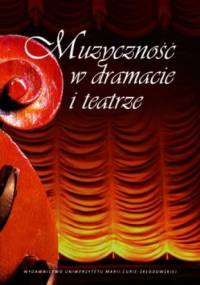 Muzycznośc w dramacie i teatrze - Elżbieta Rzewuska