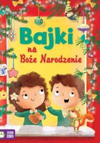 Bajki na Boże Narodzenie - Aniela Cholewińska-Szkolik