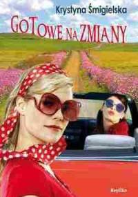 Gotowe na zmiany - Krystyna Śmigielska