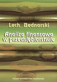 Analiza finansowa w przedsiębiorstwie - Lech Bednarski