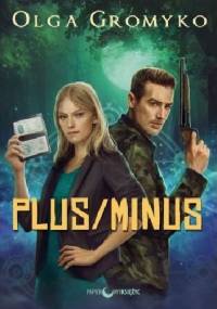 Plus/minus - Olga Gromyko, Andriej Ułanow