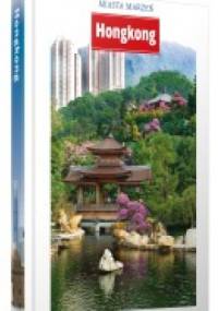 Miasta marzeń. Hongkong - praca zbiorowa