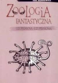 Zoologia fantastyczna uzupełniona (uzupełniona) - Jan Gondowicz