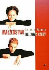 Małżeństwo na nowe czasy - Antonio Vázquez