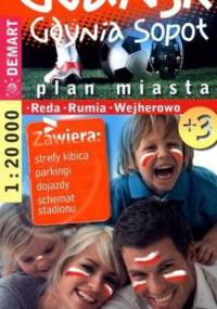 Gdańsk. Gdynia. Sopot. Plan miasta + 3. 1:20 000 Demart