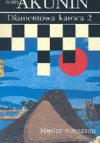 Diamentowa karoca 2. Między wierszami - Boris Akunin