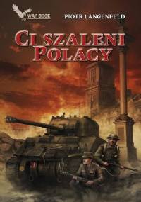Ci szaleni Polacy - Piotr Langenfeld
