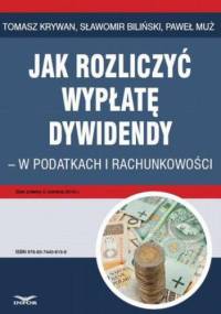 Jak rozliczyć wypłatę dywidendy - w podatkach i rachunkowości