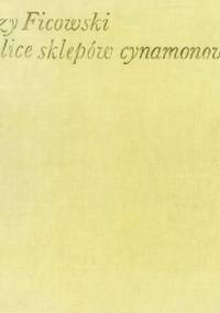 Okolice sklepów cynamonowych - Jerzy Ficowski