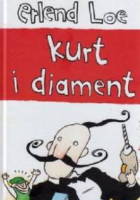 Kurt i diament - Erlend Loe, Kim Hiorthoy