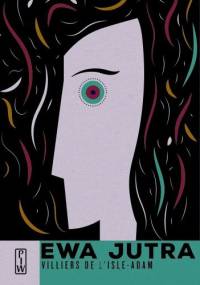 Ewa Jutra - Auguste de Villiers de L'Isle-Adam