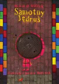 Samotny Jędruś - Wojciech Widłak, Joanna Rusinek