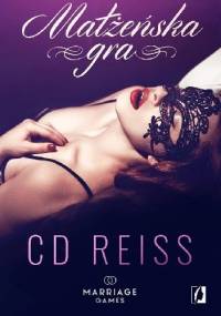 Małżeńska gra - C.D. Reiss