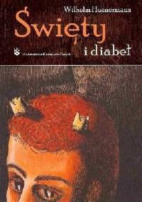 Święty i diabeł - Wilhelm Hünermann