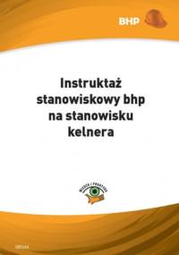 Instruktaż stanowiskowy bhp na stanowisku kelnera - Klucha Waldemar