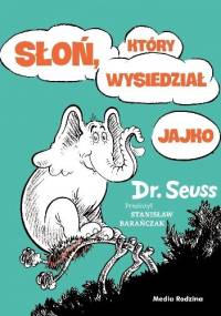 Słoń, który wysiedział jajko - Theodor Seuss Geisel