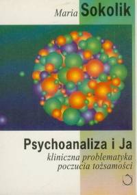 Psychoanaliza i ja - Maria Sokolik