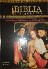 Biblia Tysiąclecia - List św. Pawła do Filemona. List do Hebrajczyków T.46 - praca zbiorowa