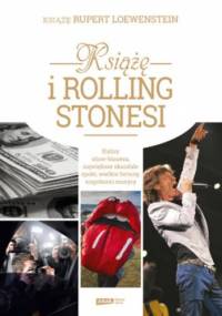 Książę i Rolling Stonesi. Biznes i rock and roll - Rupert Loewenstein