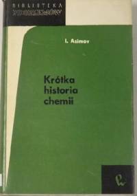 Krótka historia chemii - Isaac Asimov