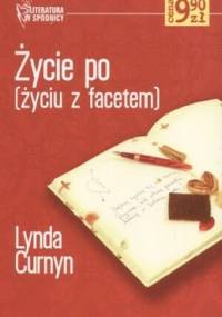 Życie po (życiu z facetem) - Lynda Curnyn