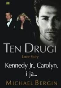 Ten drugi. Kennedy Jr., Carolyn i ja... - Michael Bergin