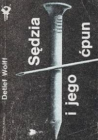 Sędzia i jego ćpun - Wolff Detlef