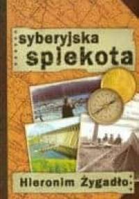 Syberyjska spiekota - Hieronim Żygadło