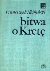 Bitwa o Kretę - Franciszek Skibiński