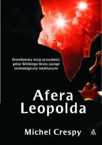 Afera Leopolda - Michel Crespy