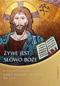 Żywe jest Słowo Boże. Homilie niedzielne i świąteczne. Rok A, B, C - Eugeniusz Klimiński