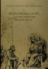 Wojna Polski i Litwy z zakonem krzyżackim w latach 1409-1411