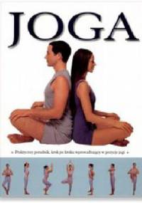 Joga : praktyczny poradnik, krok po kroku wprowadzający w pozycje jogi - Jean Hall