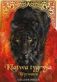 Klątwa tygrysa. Wyzwanie - Colleen Houck