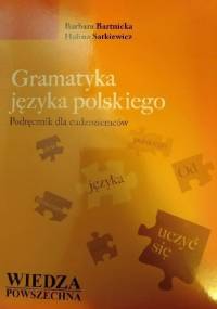 Gramatyka języka polskiego. Podręcznik dla cudzoziemców - Halina Satkiewicz, Barbara Bartnicka