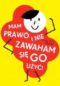 Mam prawo i nie zawaham się go użyć! - Joanna Olech