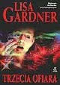 Trzecia ofiara - Lisa Gardner