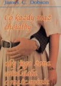 Co każdy mąż chciałby aby jego żona wiedziała o mężczyźnie - James C. Dobson