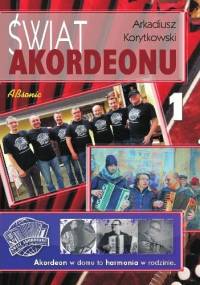 Świat Akordeonu 1 - Arkadiusz Korytkowski