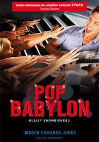 Pop Babylon. Kulisy showbiznesu - Imogen Edwards-Jones
