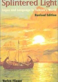Splintered Light: Logos and Language in Tolkien's World (Revised Edition) - Verlyn Flieger