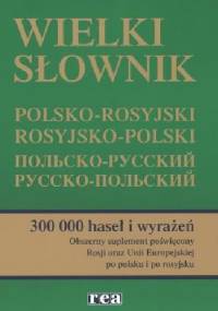 Wielki słownik polsko-rosyjski, rosyjsko-polski. 300 000 haseł i wyrażeń - Mikołaj Timoszuk, Sergiusz Chwatow