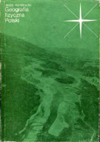 Geografia fizyczna Polski - Jerzy Kondracki