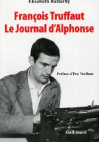 François Truffaut. Le Journal d'Alphonse - Élisabeth Butterfly