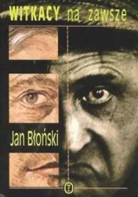 Witkacy na zawsze - Jan Błoński