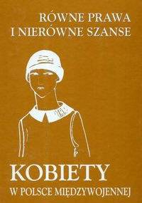 Równe prawa i nierówne szanse - Andrzej Szwarc, Anna Żarnowska