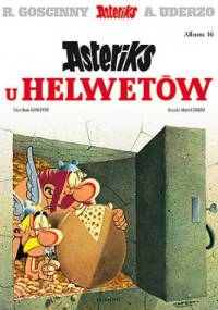 Asteriks u Helwetów - René Goscinny, Albert Uderzo