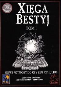 Xięga Bestyj; Tom I - Scott David Aniolowski