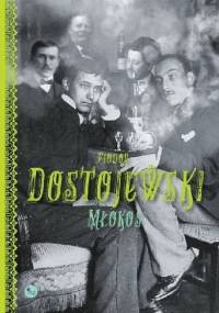Młokos - Fiodor Dostojewski