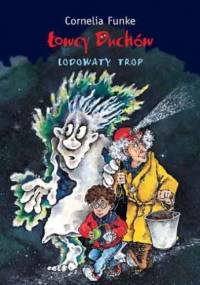 Łowcy Duchów. Lodowaty Trop - Cornelia Funke